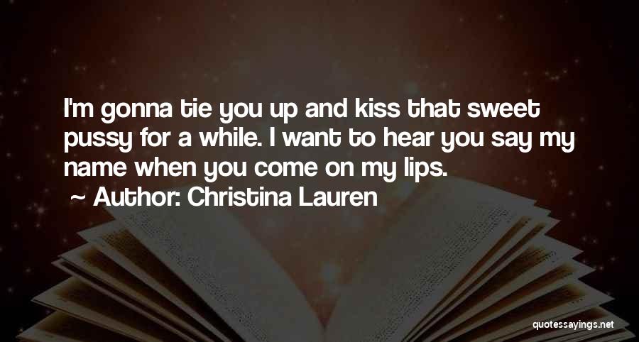 My Kiss For You Quotes By Christina Lauren