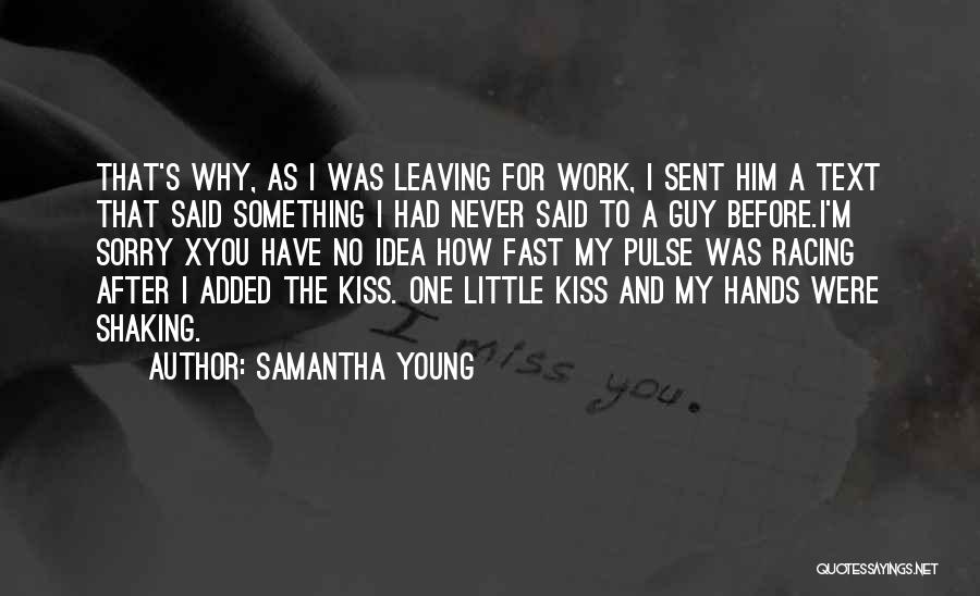 My Kiss For You Quotes By Samantha Young