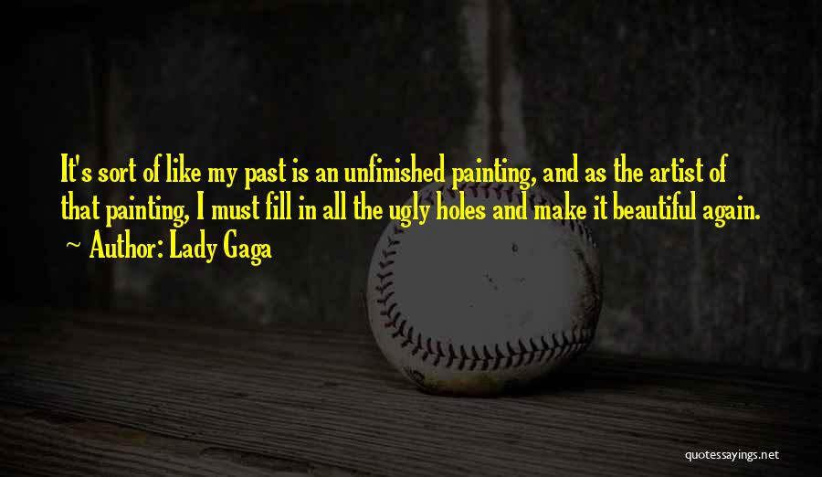 My Lady Is Beautiful Quotes By Lady Gaga