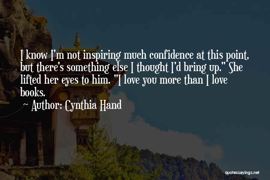 My Lady Love Quotes By Cynthia Hand