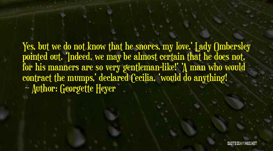 My Lady Love Quotes By Georgette Heyer