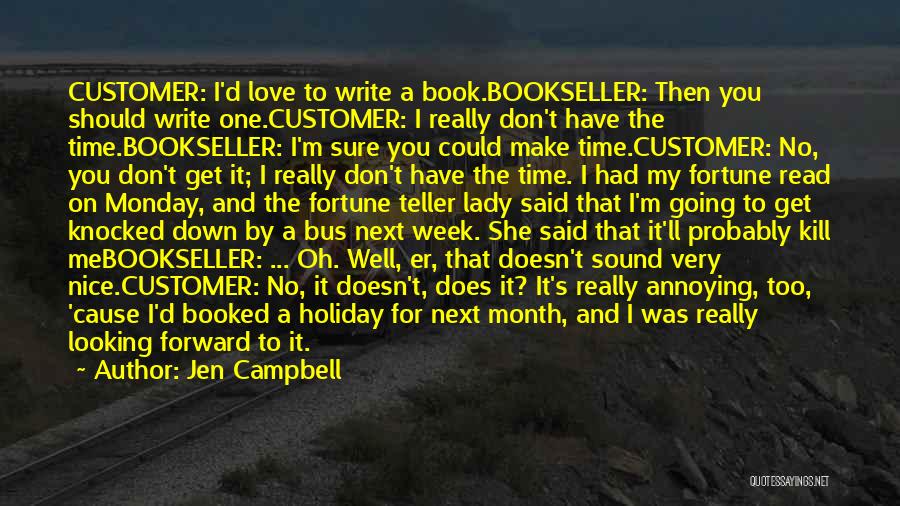 My Lady Love Quotes By Jen Campbell