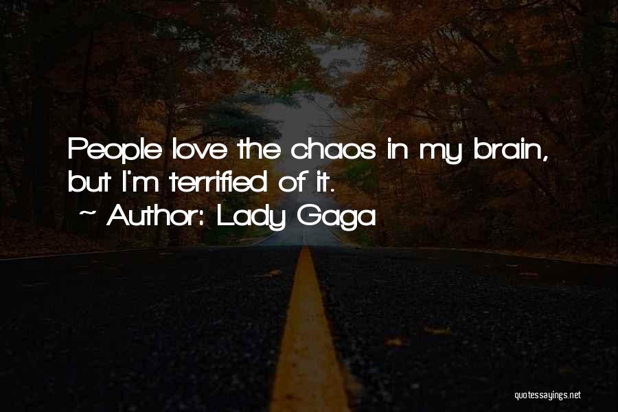 My Lady Love Quotes By Lady Gaga