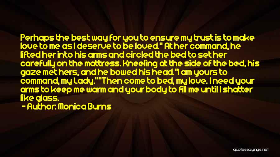 My Lady Love Quotes By Monica Burns