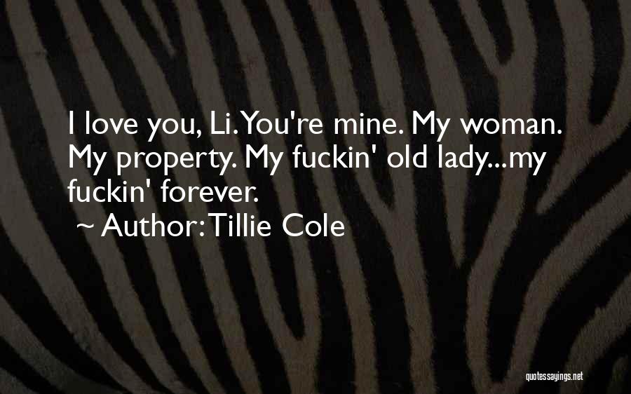 My Lady Love Quotes By Tillie Cole
