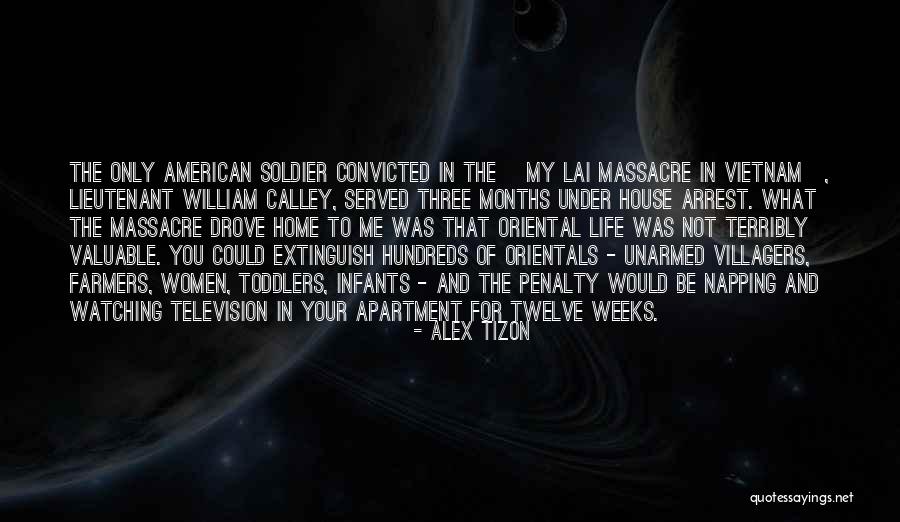 My Lai Massacre Quotes By Alex Tizon My Lai Massacre Quotes By Alex Tizon