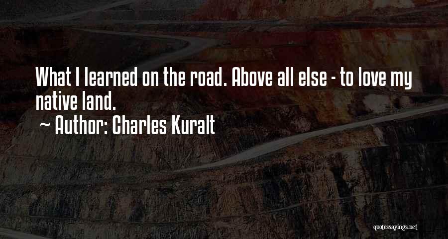 My Land Quotes By Charles Kuralt