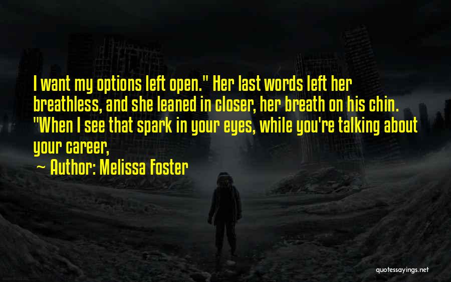 My Last Breath Quotes By Melissa Foster