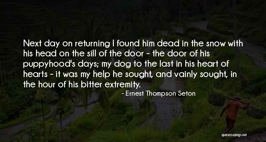 My Last Day Quotes By Ernest Thompson Seton My Last Day Quotes By Ernest Thompson Seton