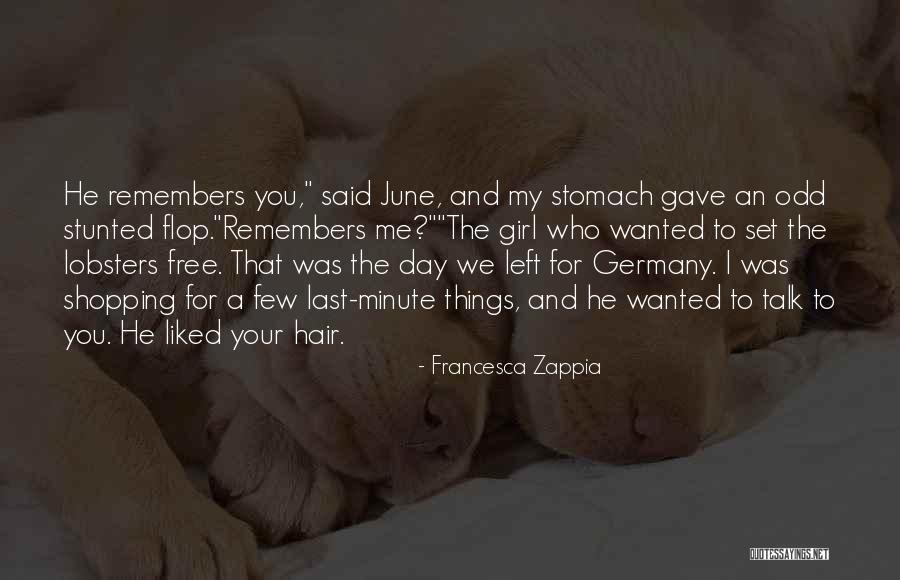 My Last Day Quotes By Francesca Zappia