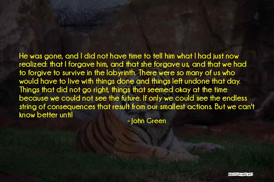 My Last Day Quotes By John Green My Last Day Quotes By John Green
