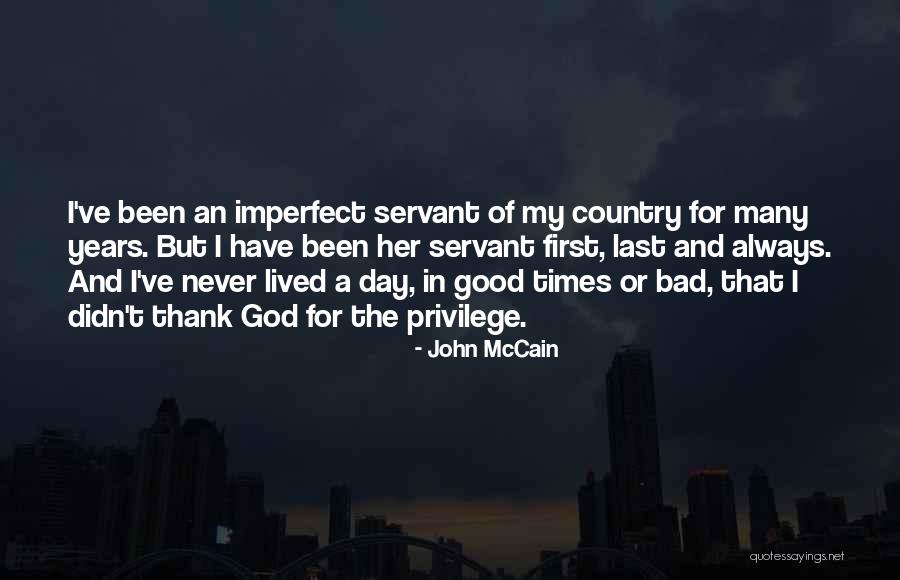 My Last Day Quotes By John McCain My Last Day Quotes By John McCain