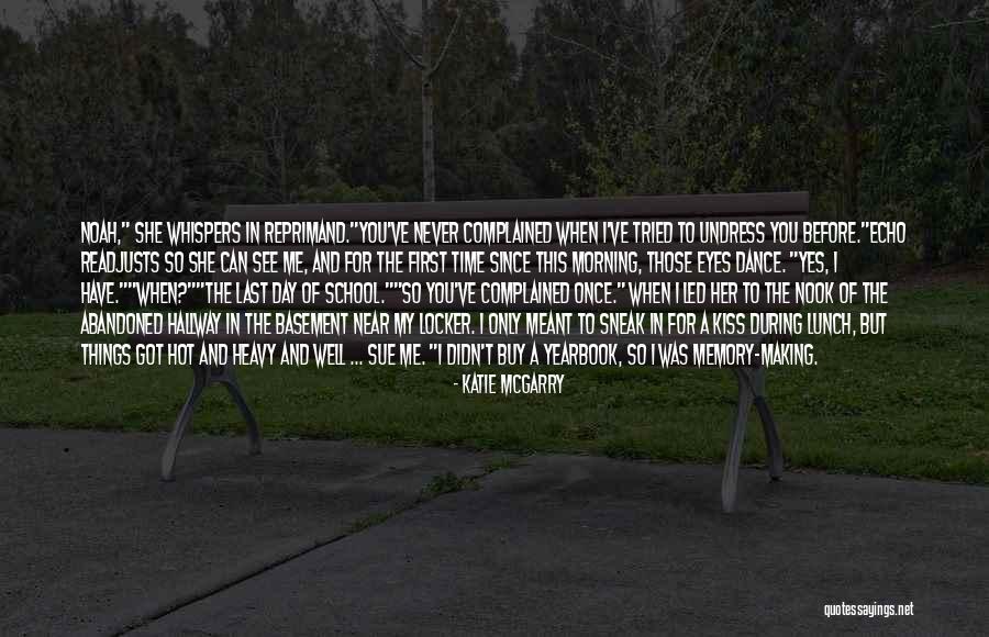 My Last Day Quotes By Katie McGarry My Last Day Quotes By Katie McGarry