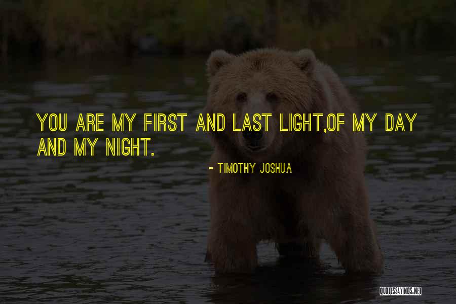 My Last Day Quotes By Timothy Joshua