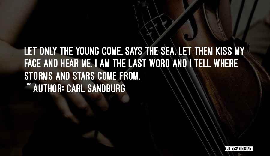 My Last Kiss Quotes By Carl Sandburg