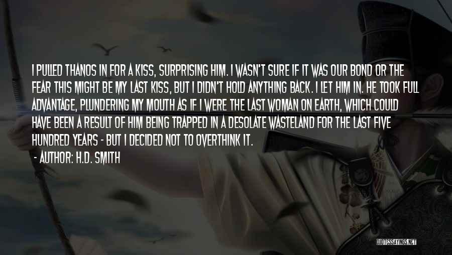 My Last Kiss Quotes By H.D. Smith