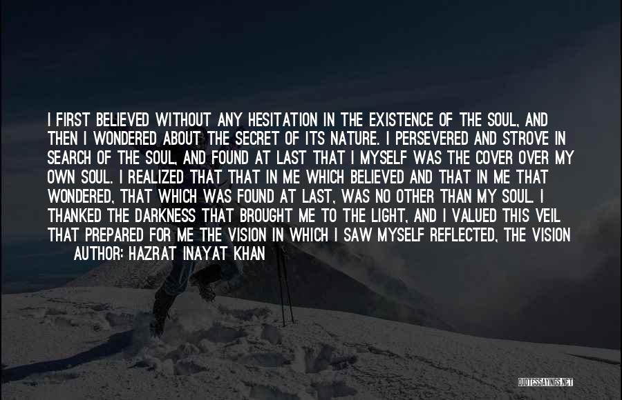 My Last Seen Quotes By Hazrat Inayat Khan