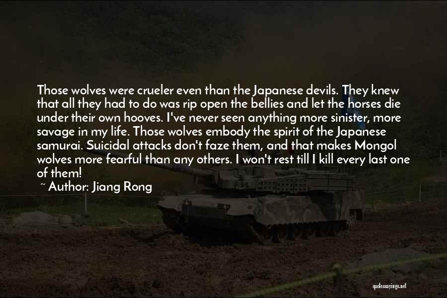 My Last Seen Quotes By Jiang Rong