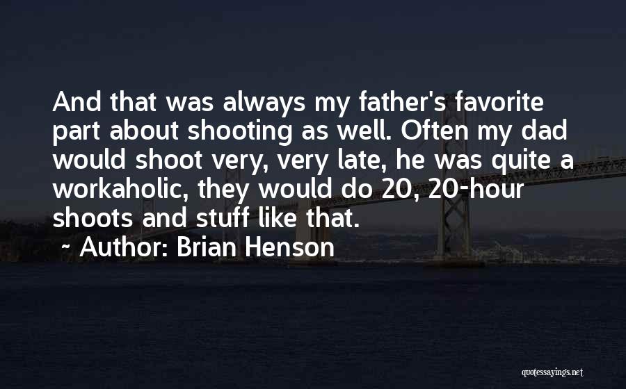 My Late Father Quotes By Brian Henson