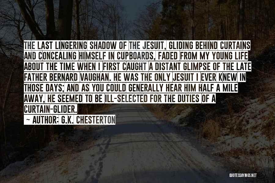 My Late Father Quotes By G.K. Chesterton