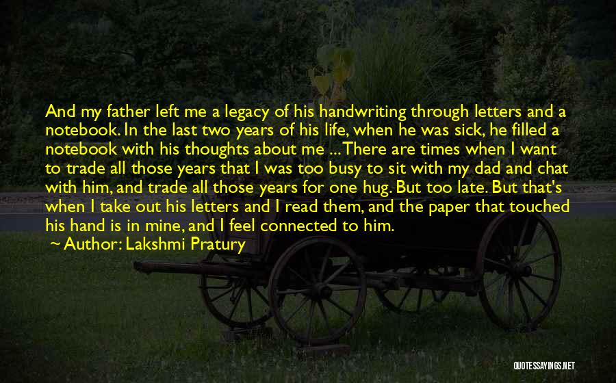My Late Father Quotes By Lakshmi Pratury