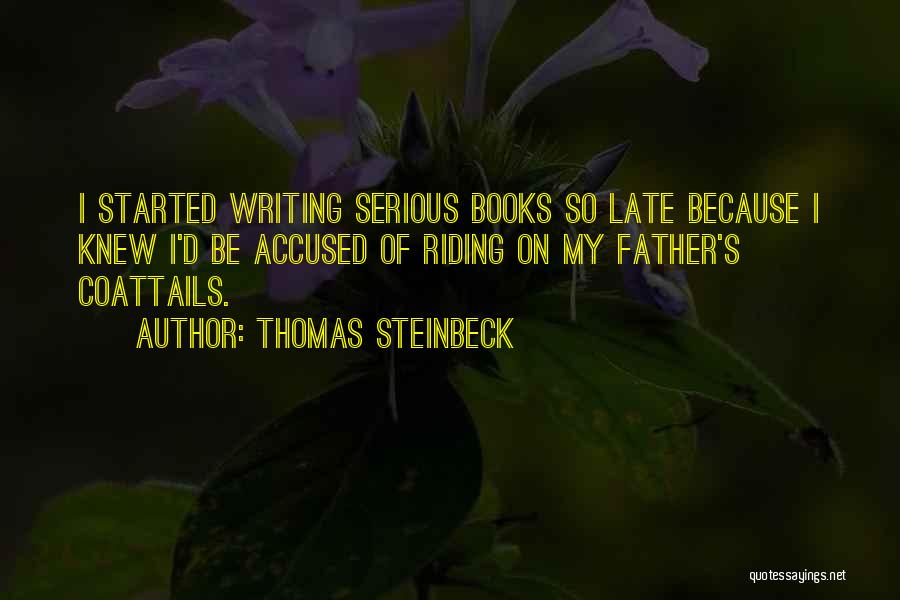 My Late Father Quotes By Thomas Steinbeck