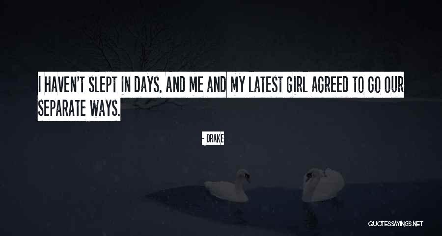 My Latest Quotes By Drake My Latest Quotes By Drake