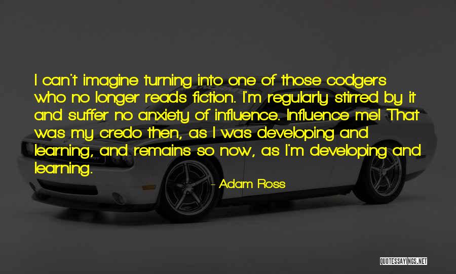 My Learning Quotes By Adam Ross My Learning Quotes By Adam Ross
