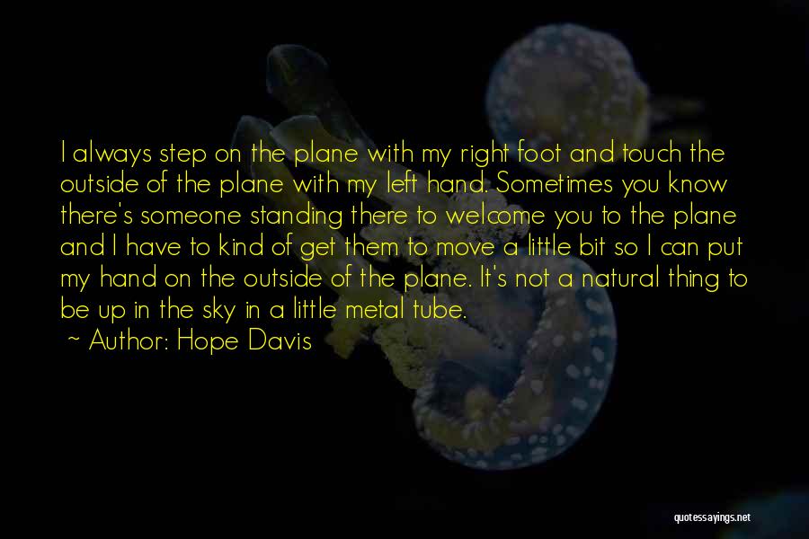 My Left Foot Quotes By Hope Davis