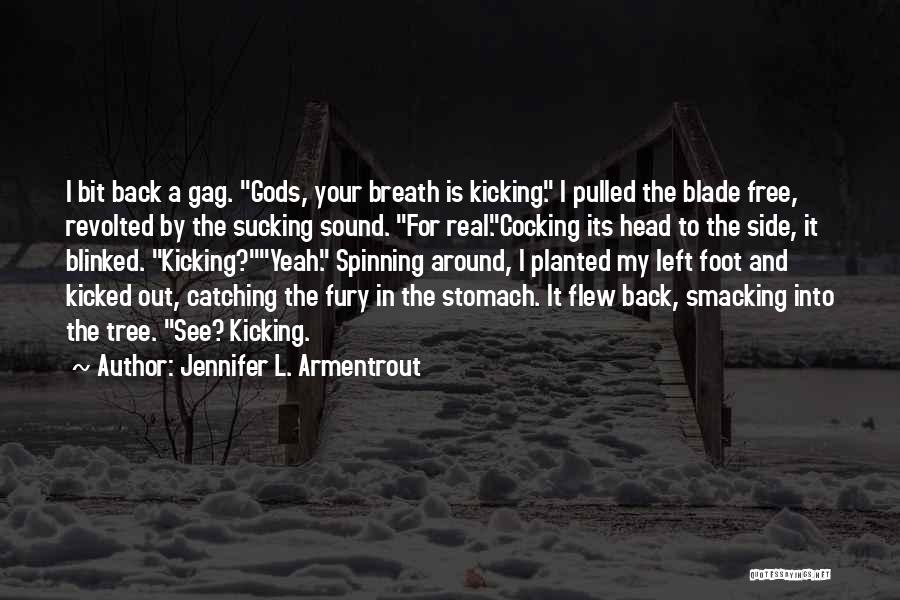 My Left Foot Quotes By Jennifer L. Armentrout