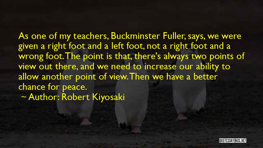 My Left Foot Quotes By Robert Kiyosaki