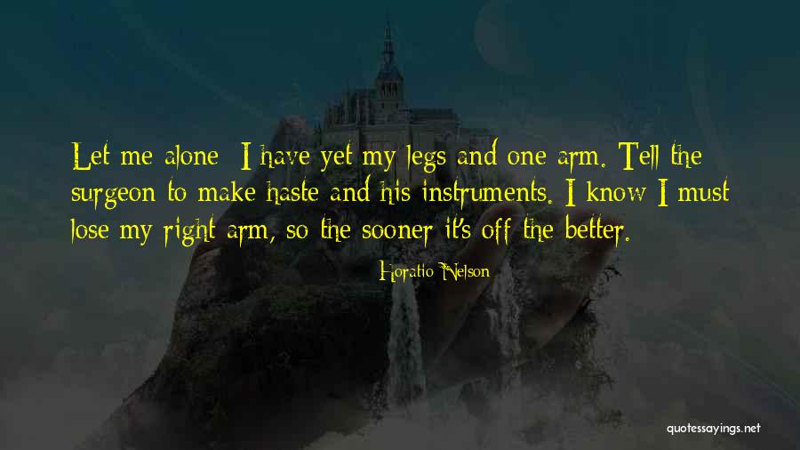 My Legs Quotes By Horatio Nelson My Legs Quotes By Horatio Nelson