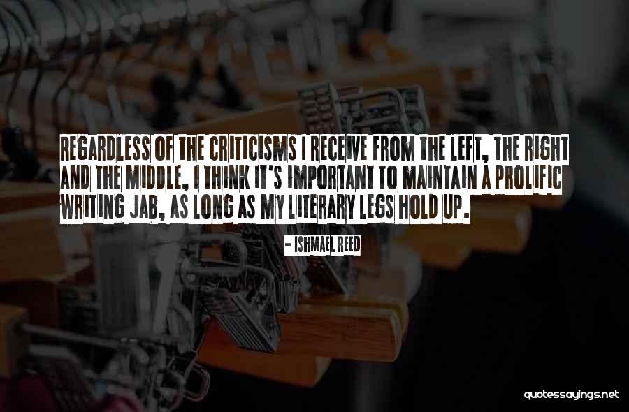 My Legs Quotes By Ishmael Reed My Legs Quotes By Ishmael Reed