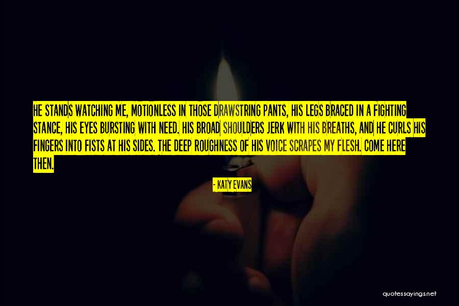 My Legs Quotes By Katy Evans My Legs Quotes By Katy Evans