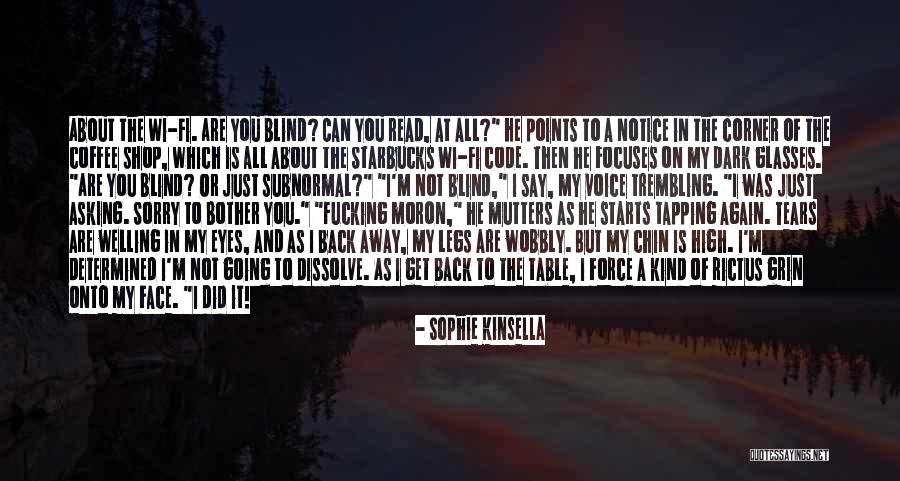My Legs Quotes By Sophie Kinsella My Legs Quotes By Sophie Kinsella