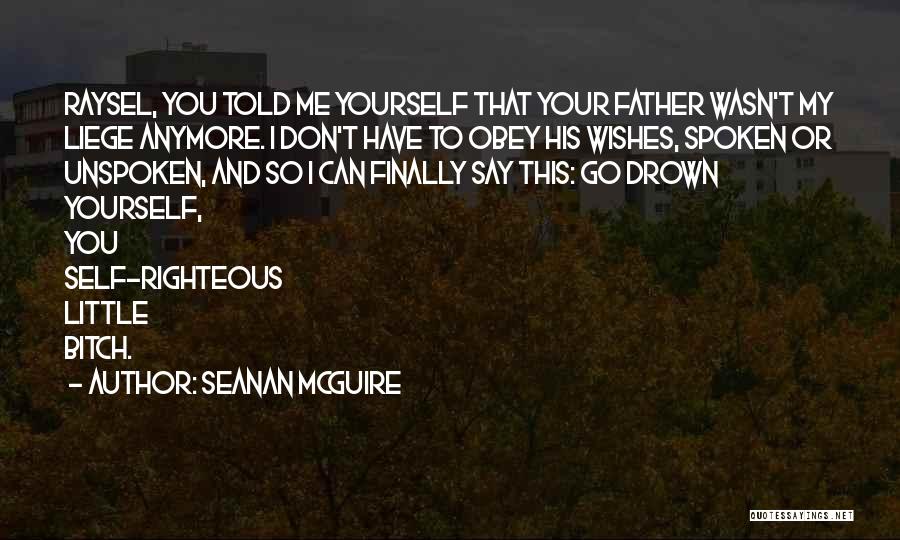 My Liege Quotes By Seanan McGuire