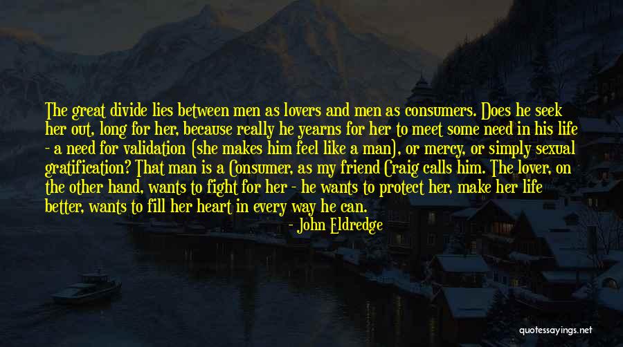 My Life As A Man Quotes By John Eldredge