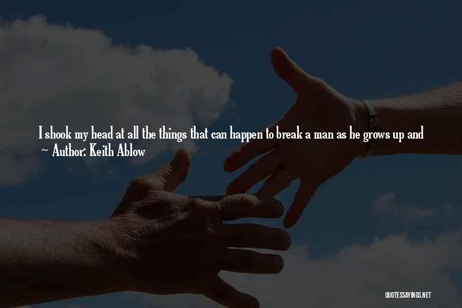 My Life As A Man Quotes By Keith Ablow