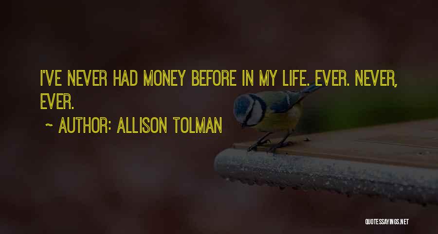 My Life Before Quotes By Allison Tolman