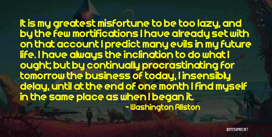 My Life Began Quotes By Washington Allston My Life Began Quotes By Washington Allston