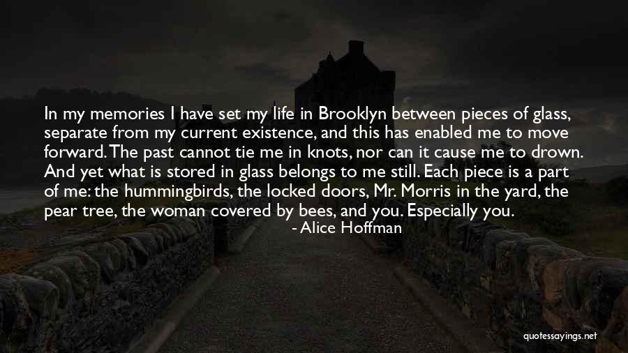My Life Belongs To Me Quotes By Alice Hoffman My Life Belongs To Me Quotes By Alice Hoffman