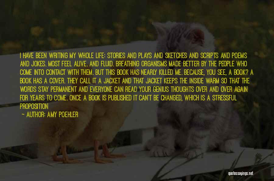 My Life Changed For The Better Quotes By Amy Poehler