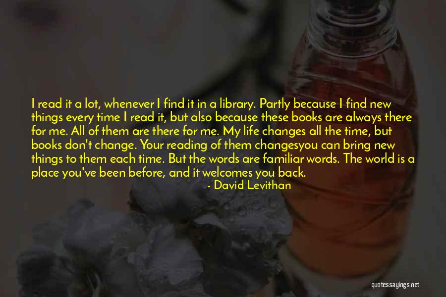 My Life Changes Quotes By David Levithan My Life Changes Quotes By David Levithan