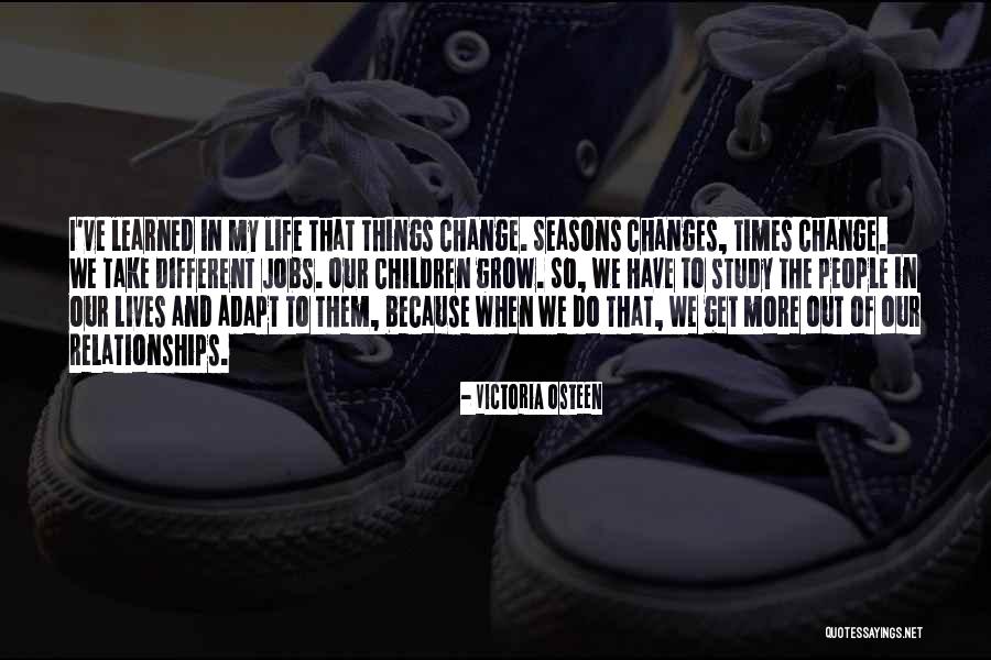 My Life Changes Quotes By Victoria Osteen My Life Changes Quotes By Victoria Osteen