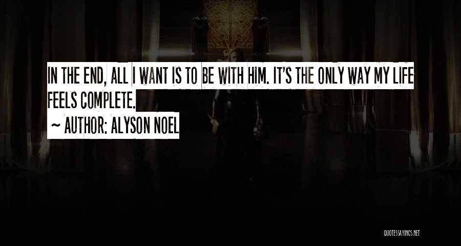 My Life Complete Quotes By Alyson Noel