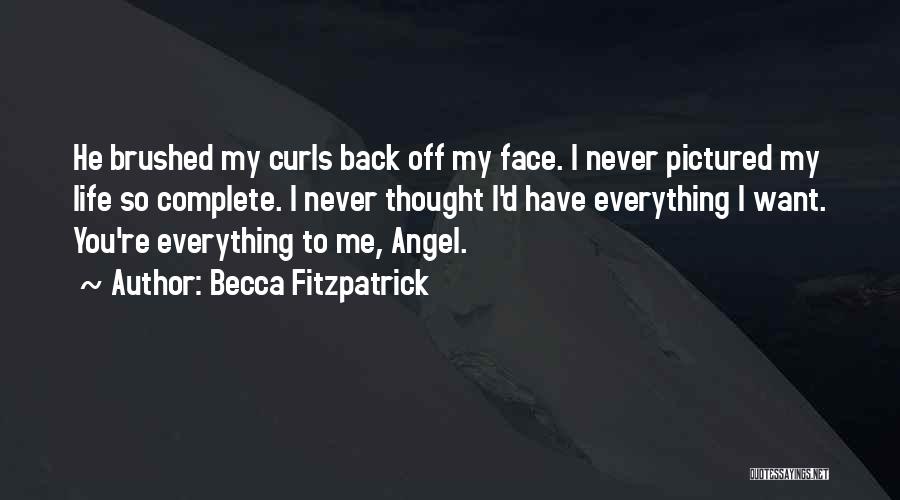 My Life Complete Quotes By Becca Fitzpatrick