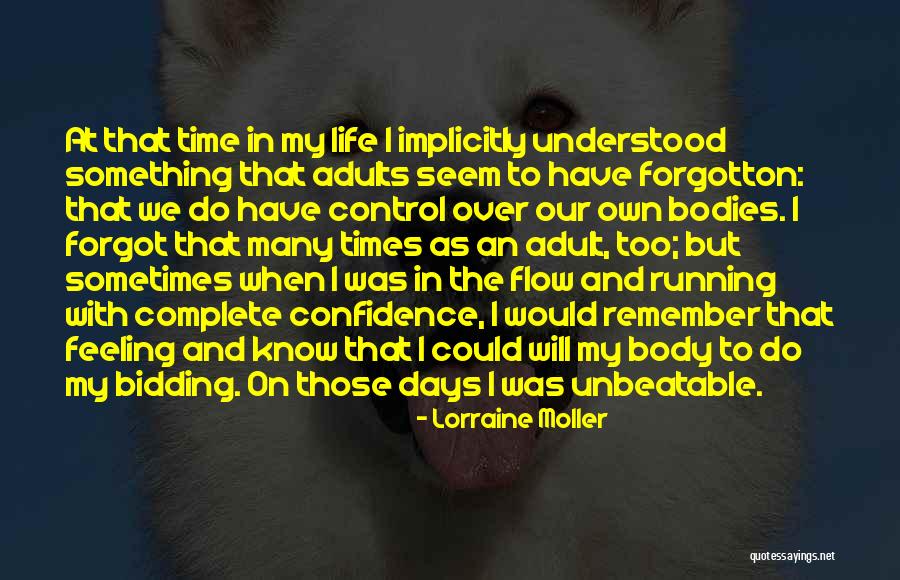 My Life Complete Quotes By Lorraine Moller