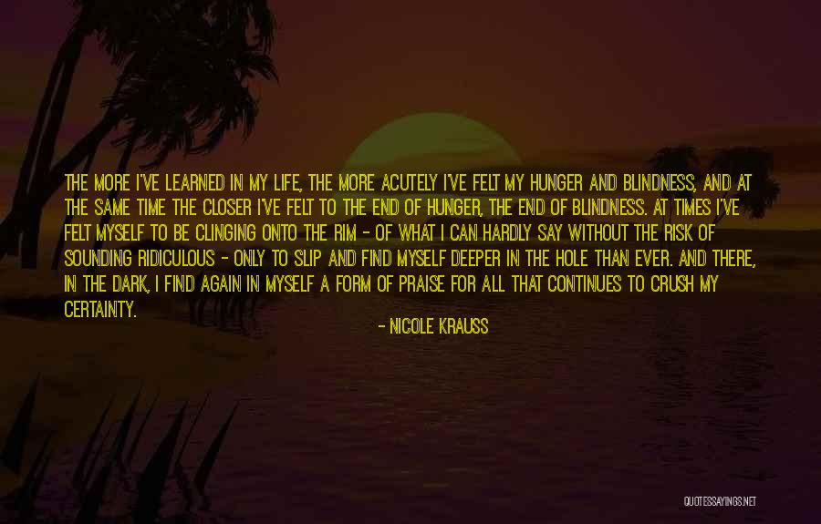 My Life Continues Quotes By Nicole Krauss My Life Continues Quotes By Nicole Krauss