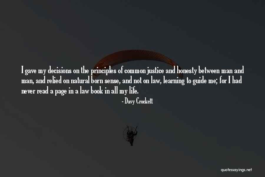 My Life Decisions Quotes By Davy Crockett My Life Decisions Quotes By Davy Crockett