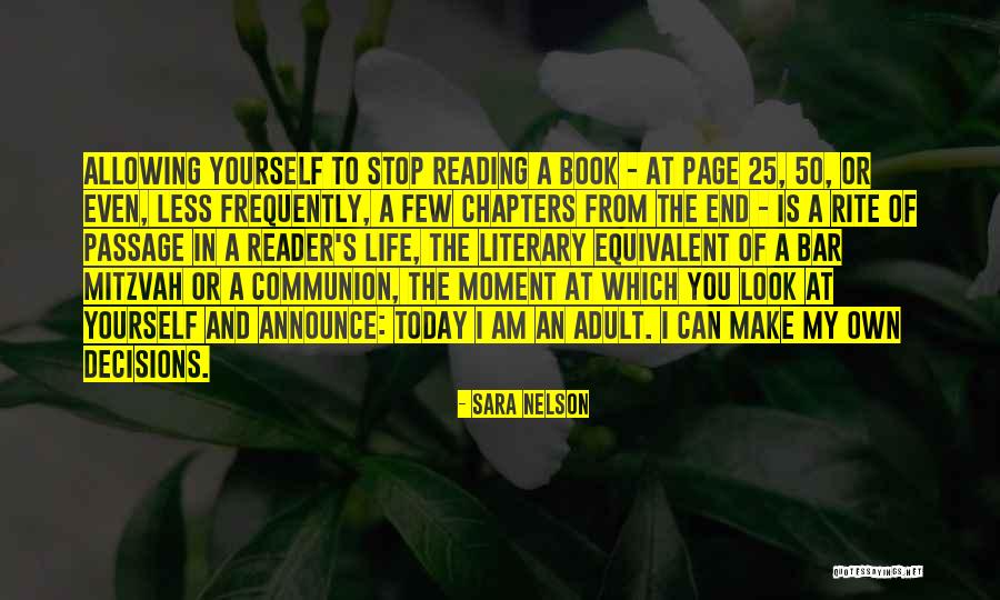 My Life Decisions Quotes By Sara Nelson My Life Decisions Quotes By Sara Nelson